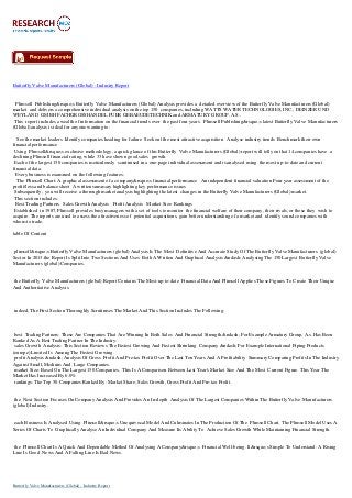 Butterfly Valve Manufacturers (Global) - Industry Report

Plimsoll Publishing&rsquo;s Butterfly Valve Manufacturers (Global) Analysis provides a detailed overview of the Butterfly Valve Manufacturers (Global)
market and delivers a comprehensive individual analysis on the top 150 companies, including WATTS WATER TECHNOLOGIES, INC., DEINZER UND
WEYLAND GMBH FACHGROSSHANDEL FUER GEBAEUDETECHNIK and ARMATURY GROUP, A.S..
This report includes a wealth of information on the financial trends over the past four years. Plimsoll Publishing&rsquo;s latest Butterfly Valve Manufacturers
(Global) analysis is ideal for anyone wanting to:
See the market leaders Identify companies heading for failure Seek out the most attractive acquisition Analyse industry trends Benchmark their own
financial performance
Using Plimsoll&rsquo;s exclusive methodology, a quick glance of this Butterfly Valve Manufacturers (Global) report will tell you that 14 companies have a
declining Plimsoll financial rating, while 33 have shown good sales growth.
Each of the largest 150 companies is meticulously scrutinised in a one-page individual assessment and is analysed using the most up-to-date and current
financial data.
Every business is examined on the following features:
The Plimsoll Chart: A graphical assessment of a company&rsquo;s financial performance An independent financial valuation Four year assessment of the
profit/loss and balance sheet A written summary highlighting key performance issues
Subsequently, you will receive a thorough market analysis highlighting the latest changes in the Butterfly Valve Manufacturers (Global) market.
This section includes:
Best Trading Partners Sales Growth Analysis Profit Analysis Market Size Rankings
Established in 1987, Plimsoll provides busy managers with a set of tools to monitor the financial welfare of their company, their rivals, or those they wish to
acquire. The reports are used to assess the attractiveness of potential acquisitions, gain better understanding of a market and identify sound companies with
whom to trade.
table Of Content

plimsoll&rsquo;s Butterfly Valve Manufacturers (global) Analysis Is The Most Definitive And Accurate Study Of The Butterfly Valve Manufacturers (global)
Sector In 2013.the Report Is Split Into Two Sections And Uses Both A Written And Graphical Analysis &ndash; Analysing The 150 Largest Butterfly Valve
Manufacturers (global) Companies.

the Butterfly Valve Manufacturers (global) Report Contains The Most-up-to-date Financial Data And Plimsoll Applies These Figures To Create Their Unique
And Authoritative Analysis.

indeed, The First Section Thoroughly Scrutinises The Market And This Section Includes The Following:

best Trading Partners: These Are Companies That Are Winning In Both Sales And Financial Strength &ndash; For Example Armatury Group, A.s. Has Been
Ranked As A Best Trading Partner In The Industry.
sales Growth Analysis: This Section Reviews The Fastest Growing And Fastest Shrinking Company &ndash; For Example International Piping Products
(europe) Limited Is Among The Fastest Growing.
profit Analysis &ndash; Analysis Of Gross Profit And Pre-tax Profit Over The Last Ten Years And A Profitability Summary Comparing Profits In The Industry
Against Small, Medium And Large Companies.
market Size: Based On The Largest 150 Companies, This Is A Comparison Between Last Year's Market Size And The Most Current Figure. This Year The
Market Has Increased By 6.0%
rankings: The Top 50 Companies Ranked By: Market Share, Sales Growth, Gross Profit And Pre-tax Profit.

the Next Section Focuses On Company Analysis And Provides An In-depth Analysis Of The Largest Companies Within The Butterfly Valve Manufacturers
(global) Industry.

each Business Is Analysed Using Plimsoll&rsquo;s Unequivocal Model And Culminates In The Production Of The Plimsoll Chart. The Plimsoll Model Uses A
Series Of Charts To Graphically Analyse An Individual Company And Measure Its Ability To Achieve Sales Growth While Maintaining Financial Strength.

the Plimsoll Chart Is A Quick And Dependable Method Of Analysing A Company&rsquo;s Financial Well-being. It&rsquo;s Simple To Understand: A Rising
Line Is Good News And A Falling Line Is Bad News.

Butterfly Valve Manufacturers (Global) - Industry Report

 