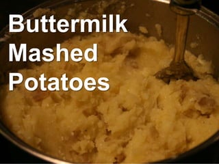 Buttermilk Mashed Potatoes 
