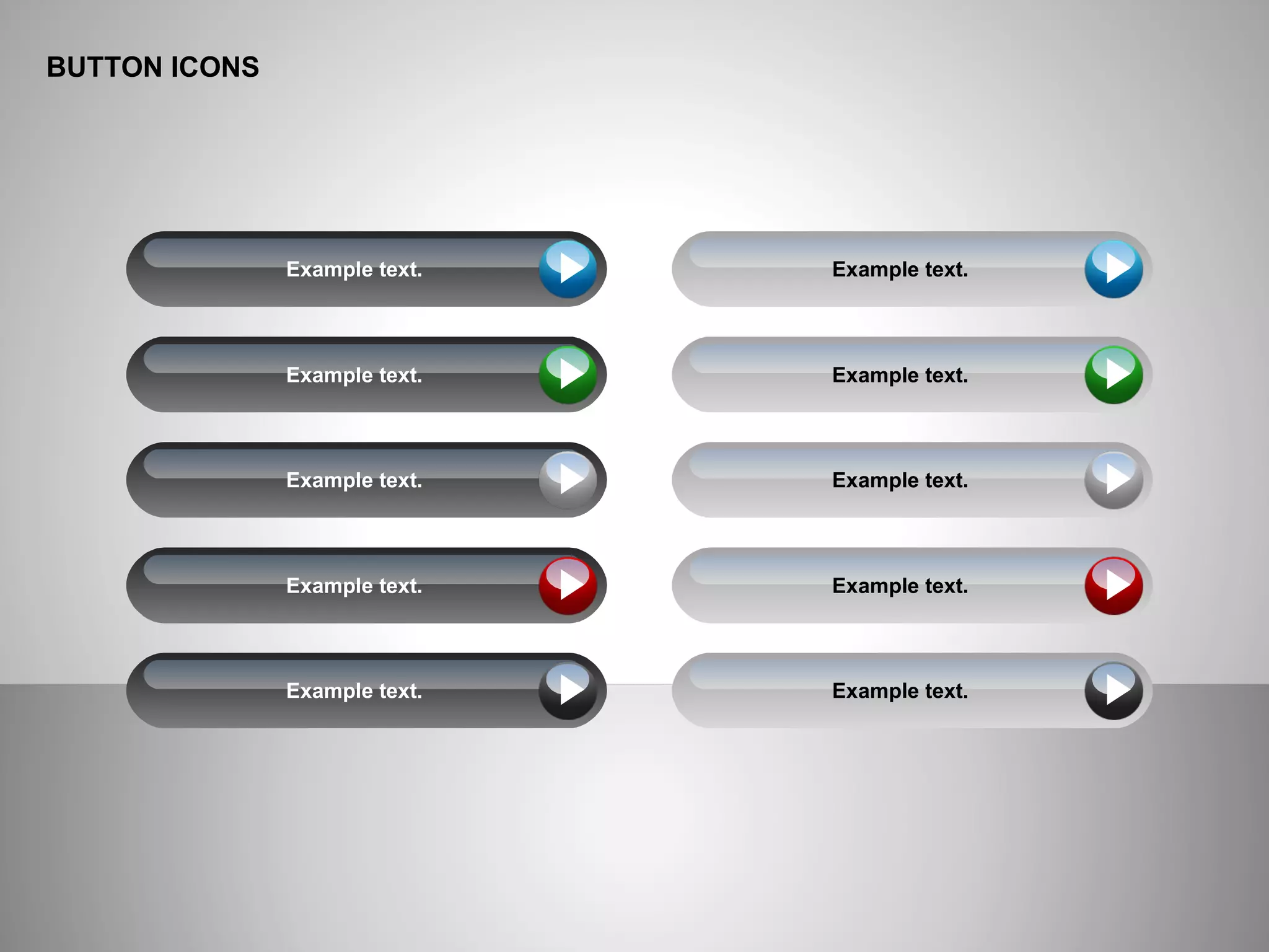 BUTTON ICONS
Example text. Example text.
Example text. Example text.
Example text. Example text.
Example text. Example text.
Example text. Example text.
 