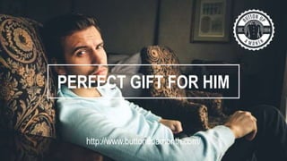 PERFECT GIFT FOR HIM
http://www.buttonupamonth.com/
 