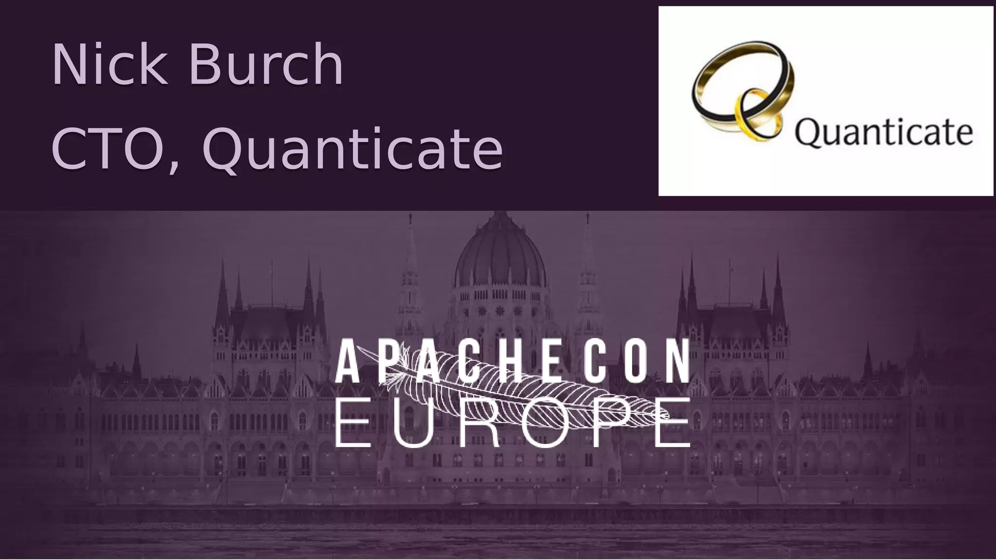 Nick Burch
CTO, Quanticate
Nick Burch
CTO, Quanticate
 