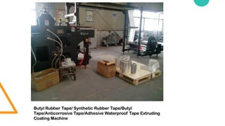 Butyl Rubber Tape/ Synthetic Rubber Tape/Butyl
Tape/Anticorrosive Tape/Adhesive Waterproof Tape Extruding
Coating Machine
 