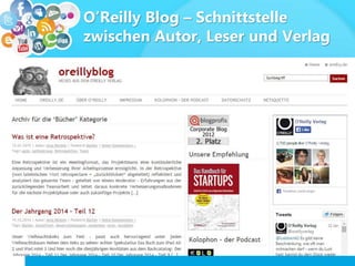 O’Reilly Blog – Schnittstelle
zwischen Autor, Leser und Verlag
 