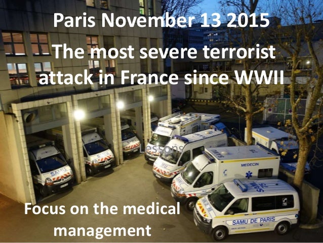 Experiences From The Paris Attacks Nov 13th 15
