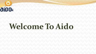 Welcome To Aido

 