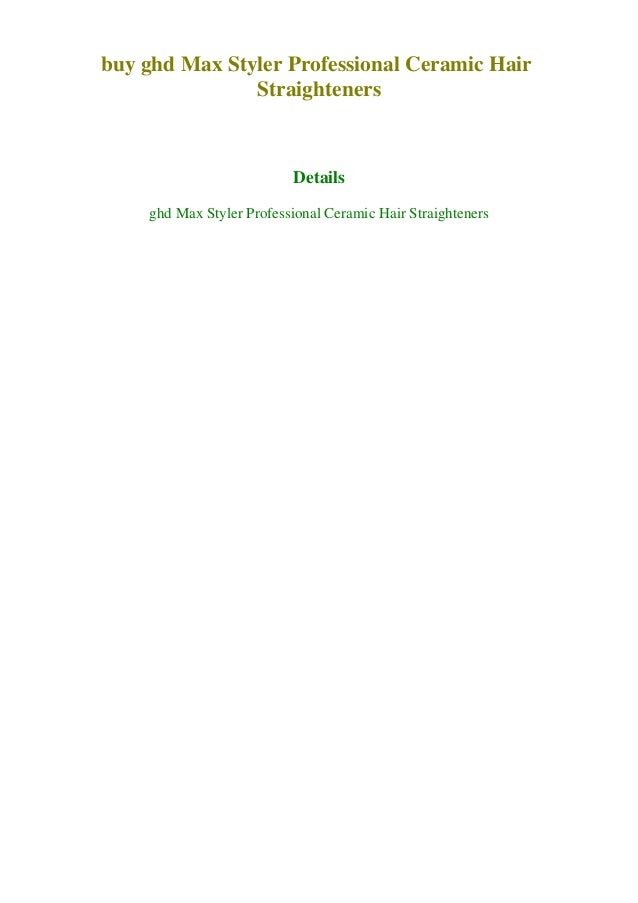 ghd straighteners max styler
