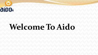 Welcome To Aido

 
