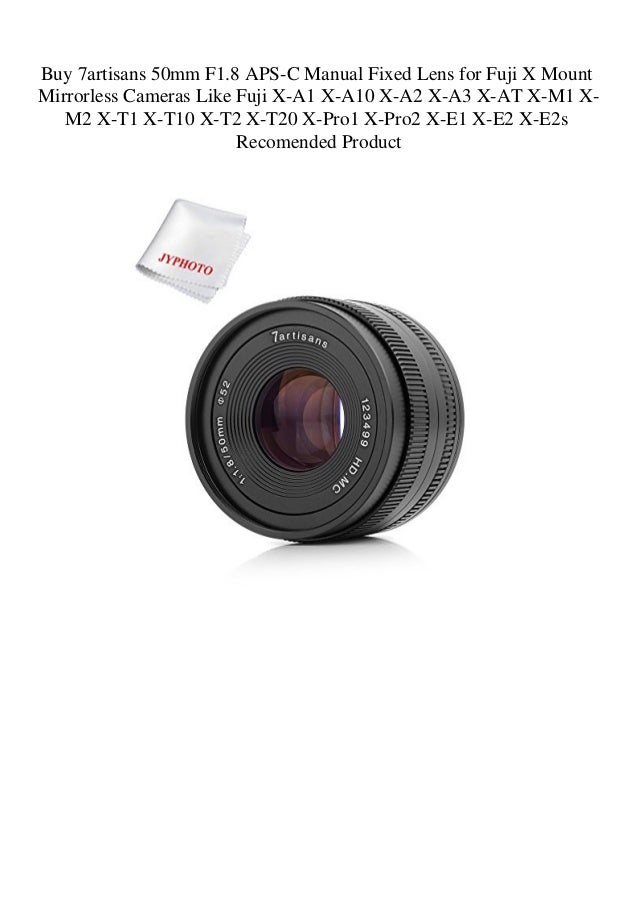 7artisans 35mm F1.2 APS-C Manual Focus Lens for Fujifim Fuji X Mount Cameras X-A1 X-A10 X-A2 X-A3 X-at X-M1 X-M2 X-T1 X-T10 X-T2 X-T20 X-Pro1 X-Pro2 X-E1 X-E2 X-E2s