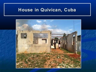 House in Quivican, Cuba
 