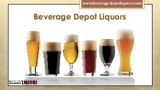 Beverage Depot Liquors
www.beveragedepotliquors.com
 
