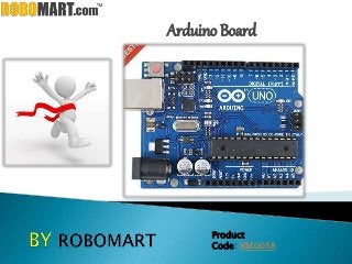 Arduino Board
Product
Code: RM0058
 