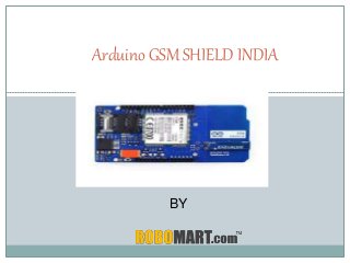 Arduino GSM SHIELD INDIA
BY
 
