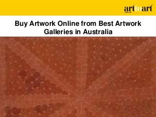 Buy Artwork Online from Best Artwork
Galleries in Australia
 
