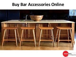 Buy Bar Accessories Online
 