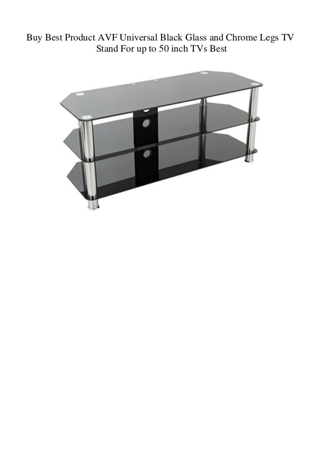 Buy Best Product AVF Universal Black Glass and Chrome Legs TV Stand For