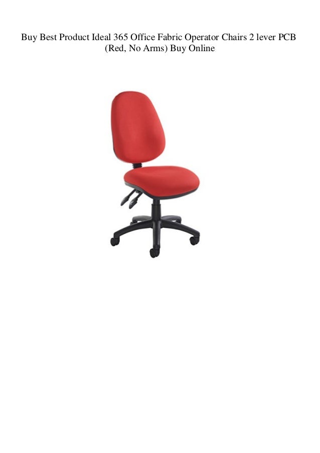 Buy Best Product Ideal 365 Office Fabric Operator Chairs 2 lever PCB