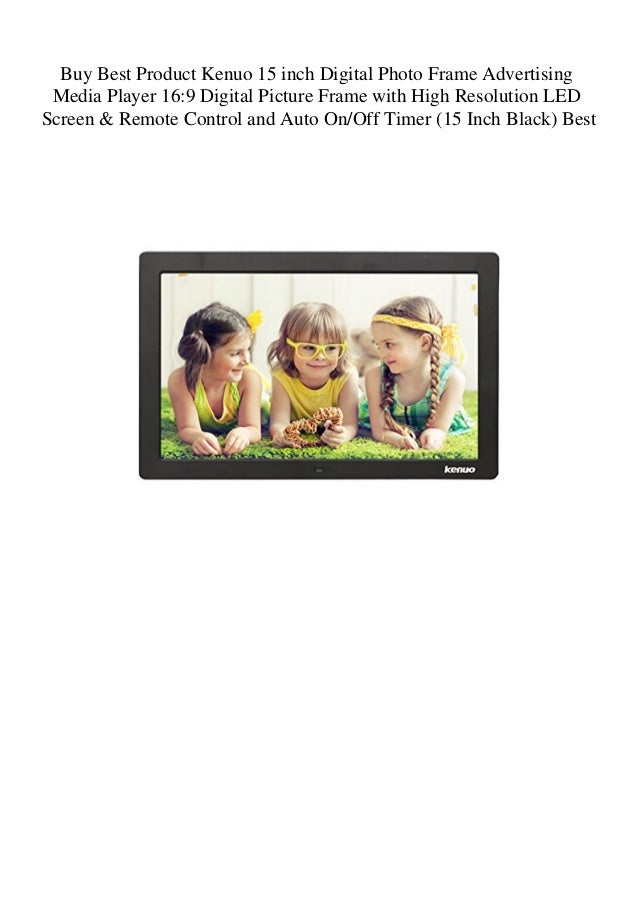 Buy Best Product Kenuo 15 inch Digital Photo Frame Advertising Media