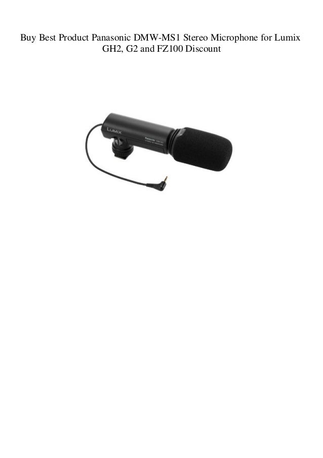Buy Best Product Panasonic DMWMS1 Stereo Microphone for Lumix GH2 G2 and FZ100 Discount