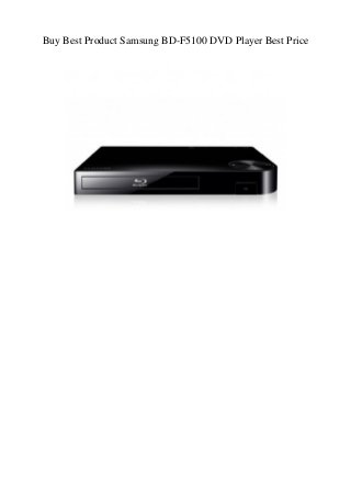 Buy Best Product Samsung BD-F5100 DVD Player Best Price
 