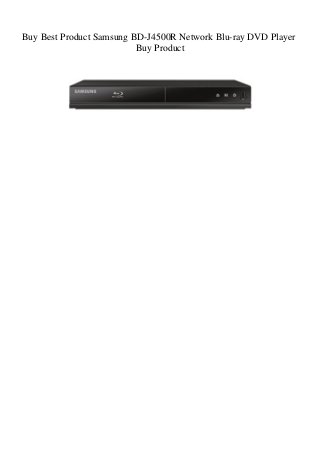 Buy Best Product Samsung BD-J4500R Network Blu-ray DVD Player
Buy Product
 