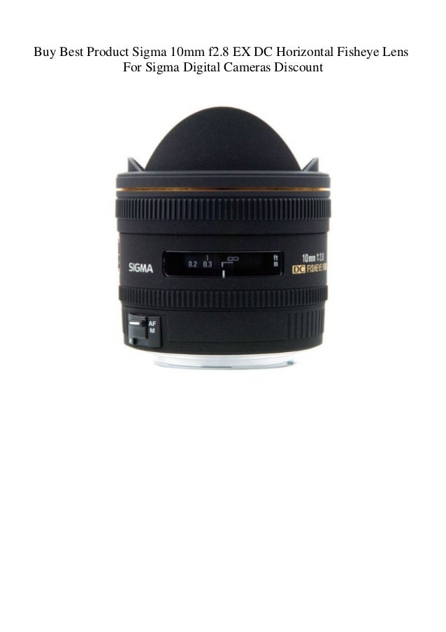 Buy Best Product Sigma 10mm f2.8 EX DC Horizontal Fisheye