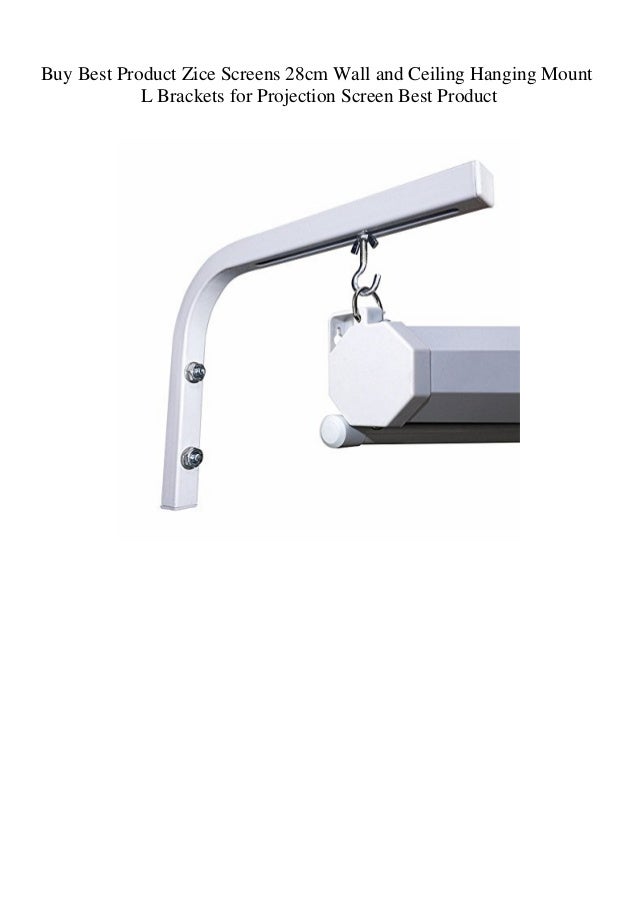 Buy Best Product Zice Screens 28cm Wall And Ceiling Hanging Mount L B