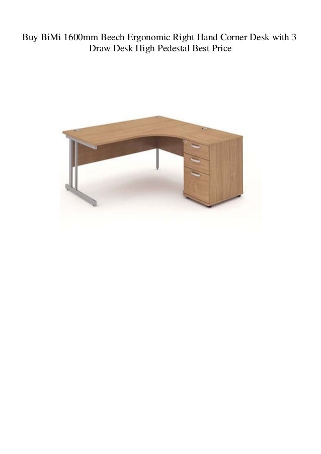 Buy Bimi 1600mm Beech Ergonomic Right Hand Corner Desk With 3 Draw De