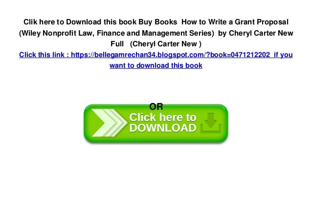 How to write a grant proposal wiley nonprofit law finance and management series 06 picture
