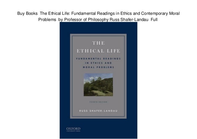 Buy Books The Ethical Life Fundamental Readings in Ethics and Conte…