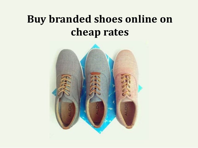 Buy branded shoes online on cheap rates