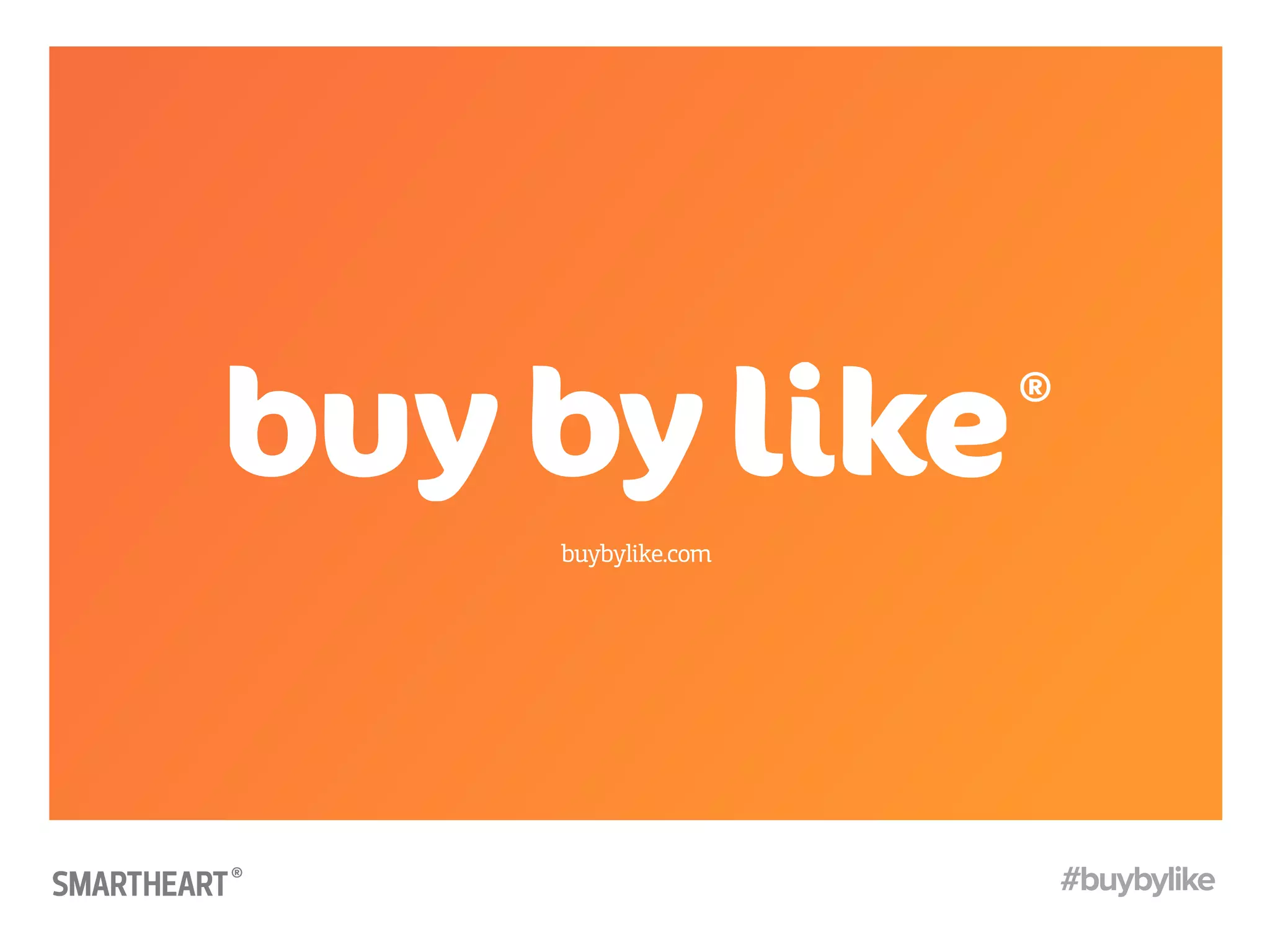 buybylike.com




                #buybylike
 
