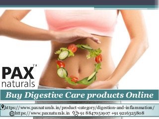 Buy Digestive Care products Online
https://www.paxnaturals.in/product-category/digestion-and-inflammation/
https://www.paxnaturals.in +91 8847051907 +91 9216325808
 