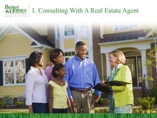 1. Consulting With A Real Estate Agent
 