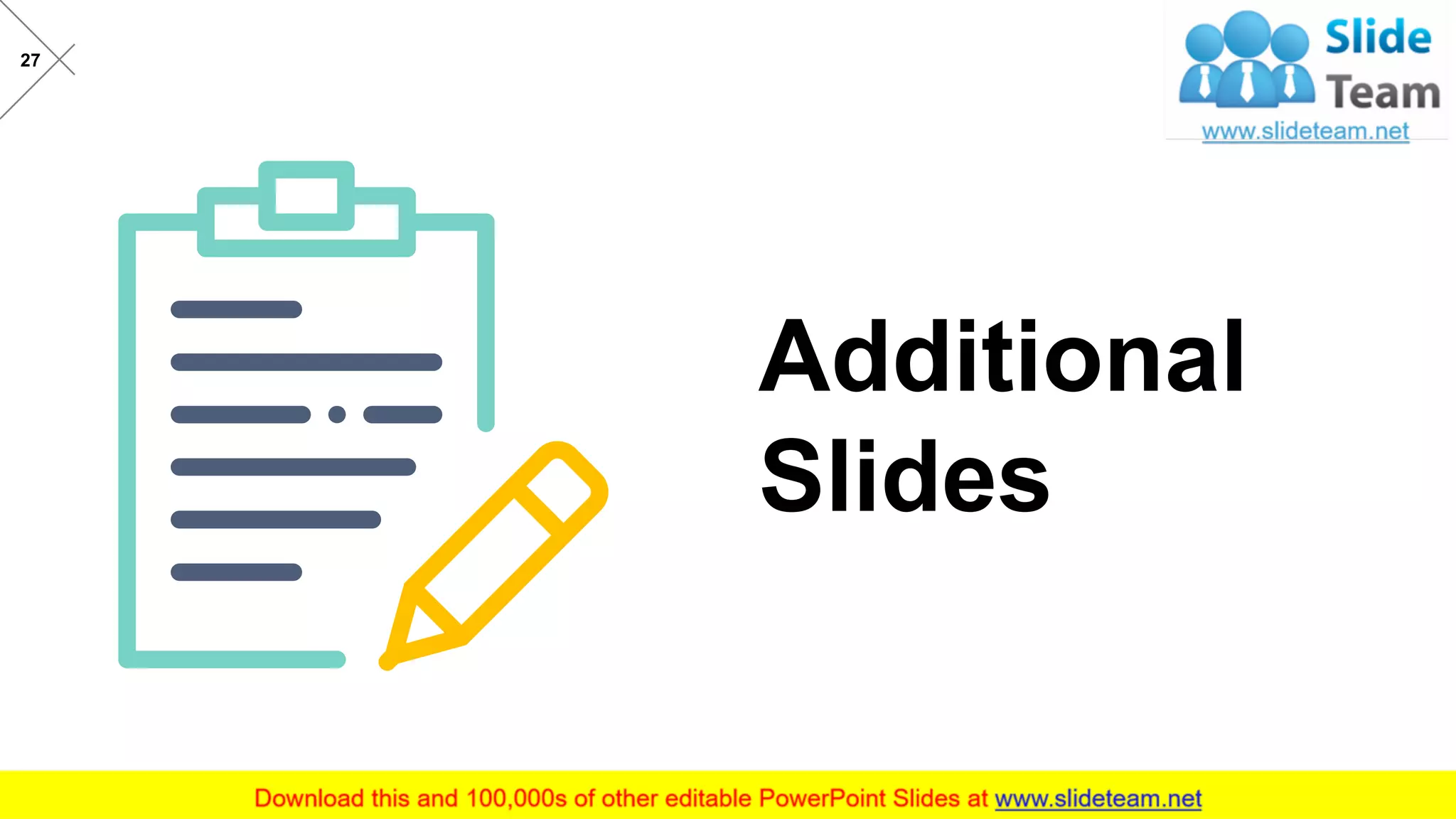 27
Additional
Slides
 