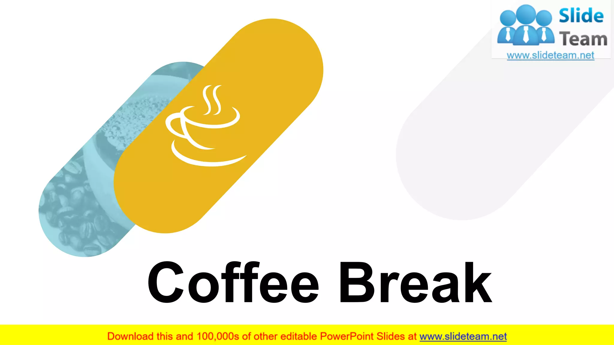 25
Coffee Break
 