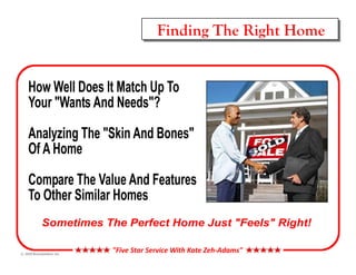 Finding The Right Home




©
 