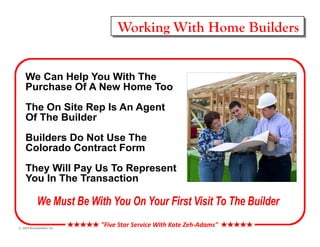 Working With Home Builders




©
 