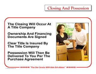 Closing And Possession




©
 