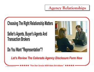 Agency Relationships




©
 