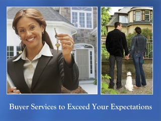 Buyer Services to Exceed Your Expectations 