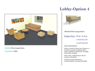 Lobby-Option 4




                                •Bretford Plus Lounge Series


                                Budget P...