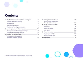 Contents
1 • Why frontline workers need better learning tech����������������������� 4
The state of frontline training 5
Di...