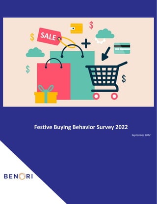 Festive Buying Behavior Survey 2022
September 2022
 