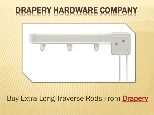 Buy Extra Long Traverse Rods From Drapery