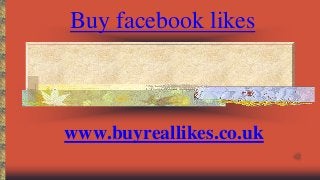 Buy facebook likes

www.buyreallikes.co.uk

 