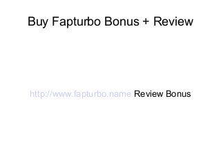 Buy Fapturbo Bonus + Review




http://www.fapturbo.name Review Bonus
 