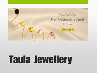 Taula Jewellery
 