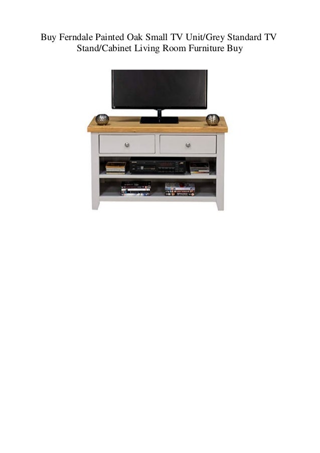 Buy Ferndale Painted Oak Small Tv Unitgrey Standard Tv Standcabinet L