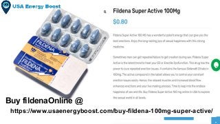 Buy fildenaOnline @
https://www.usaenergyboost.com/buy-fildena-100mg-super-active/
 