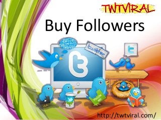 Buy Followers
http://twtviral.com/
 